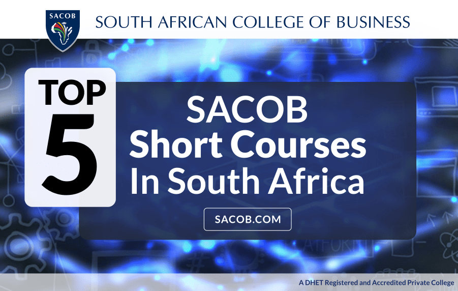 Top 5 Best Online Short Courses In South Africa SACOB